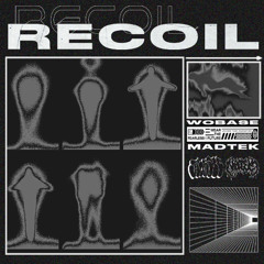RECOIL W/ Wobase