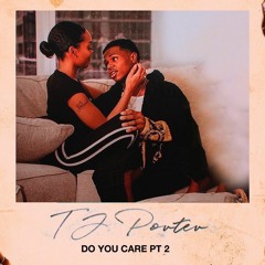 Do You Care Pt 2 (Prod By Grizavel)