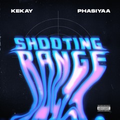 Shooting Range ft. Phasiyaa