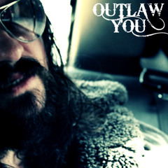Outlaw You