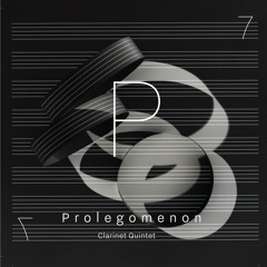 Prolegomenon Clarinet Quintet