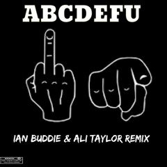 abcdefu (Ian Buddie & Ali Taylor Sample)