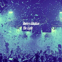 Dmitry Glushkov - The Light (Original mix)