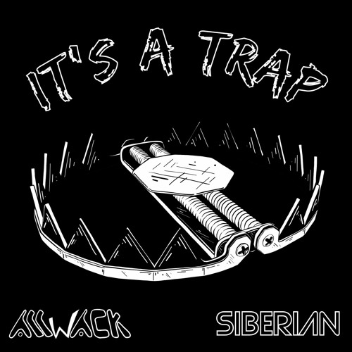 It’s A Trap w/ Siberian [The Inner Circle Collective]