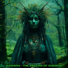 Mashera - The Awakening Of The Goddess @ Excl for ChillOutPlanet.Ru