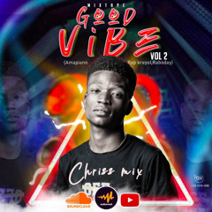 GOOD VIBES vol 2  BY DJ CHRIS MIXxX.mp3