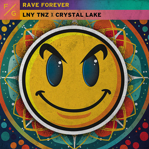 LNY TNZ x Crystal Lake - Rave Forever (Extended Mix)