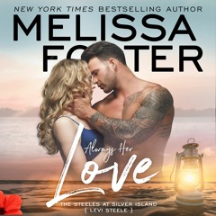 Always Her Love by Melissa Foster, Narrated by Ava Erickson and Aiden Snow