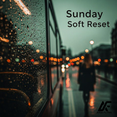 Sunday Soft Reset (Backing Edit)