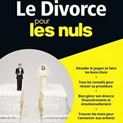 [Télécharger en format epub] Le Divorce pour les Nuls Poche, édition actualisée (POCHE NULS) (Fr
