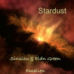 Stardust (Sinsizu & Eldn Green)