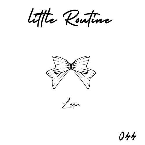 Leen - Little Routine #44  (2015)