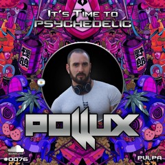 It's Time to Psychedelic #0076 by POLLUX [146 BPM]