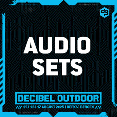 Decibel outdoor 2025 | Saturday Audiosets