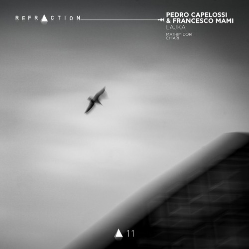 b.2. Pedro Capelossi, Francesco Mami -  Lajkinha (Original Mix) [REFRACTION]
