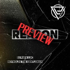 DJ Papa Luc - REASON (ft. Reynolds The Gentleman) - PREVIEW | 2023