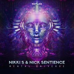 Nikki S & Nick Sentience - Mental Universe (preview) - OUT NOW on Iono