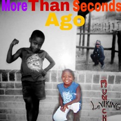 More Than Seconds AGO