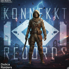 Dolica - Raiders (Original Mix) [1 Month Free Download]