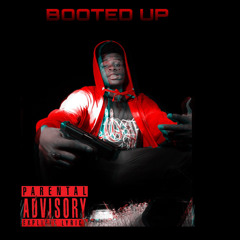 BOOTED UP