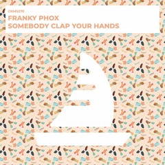 Franky Phox - Somebody Clap Your Hands (Radio Edit) [CRMS270]