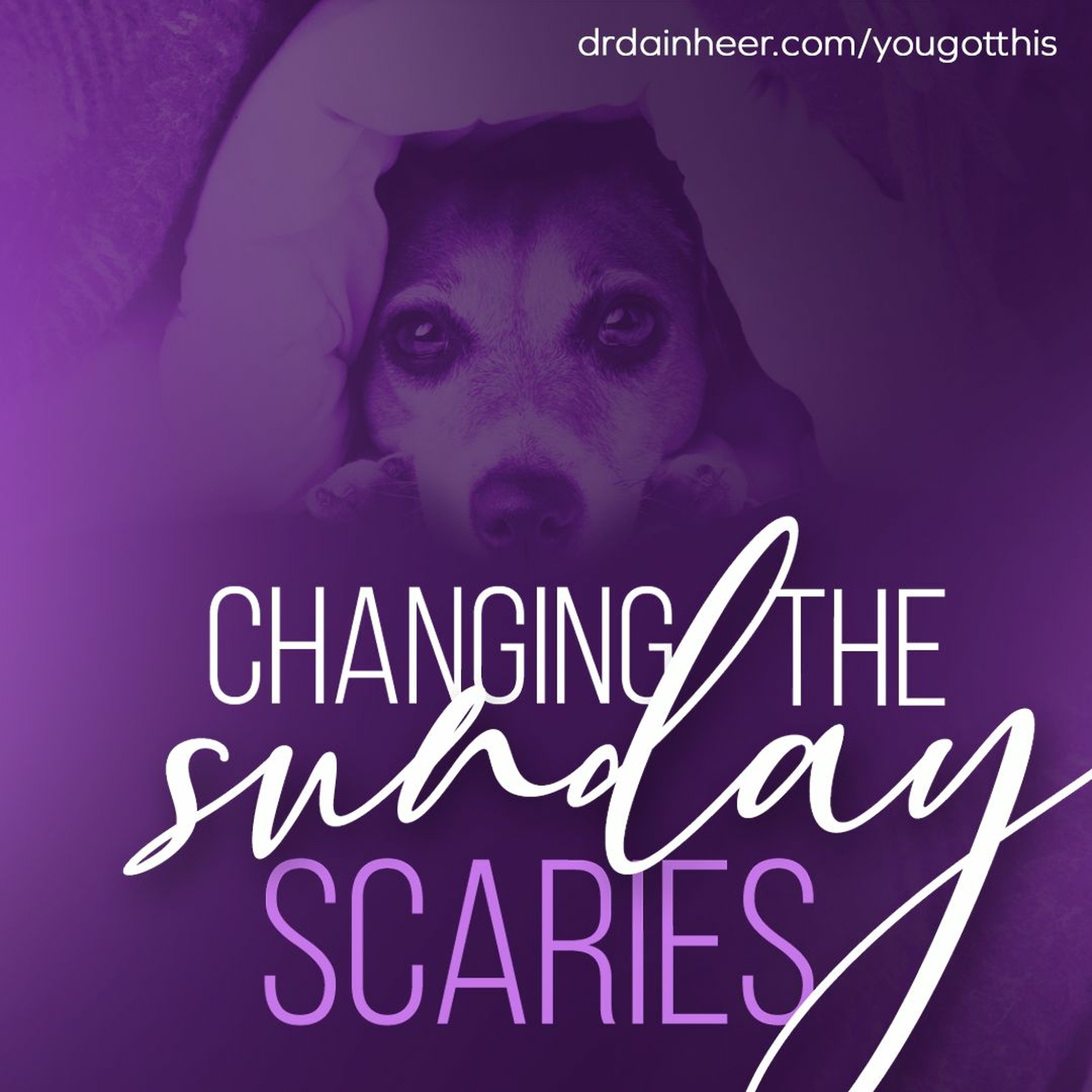You Got This: Changing the Sunday Scaries episode artwork