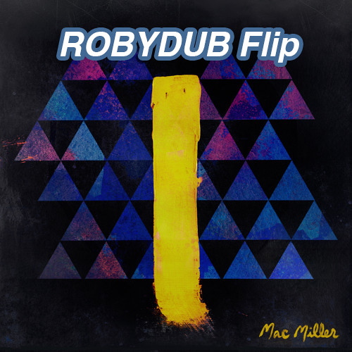 Mac Miller - Missed Calls (ROBYDUB Flip)