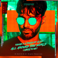 All Around The World (La La La) (LUM!X Remix)