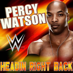 Percy Watson 2nd WWE Theme Song - Headin' Right Back