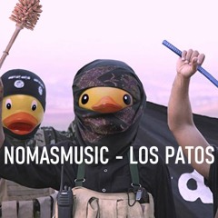 NOMASMUSIC - LOS PATOS (FREE DOWNLOAD)