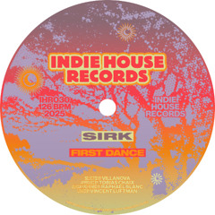 Sirk (FR) - First Dance [Indie House Records]