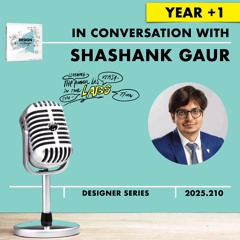Shashank Gaur #DESIGNtoCHANGE PODcast Year +1 with Ruud Janssen