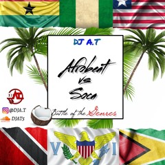 DJ A.T Battle of the Genre- Afrobeats Vs. Soca