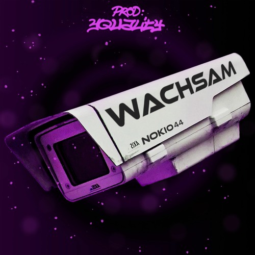 Wachsam [prod. by yquality]