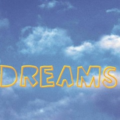 Dreams