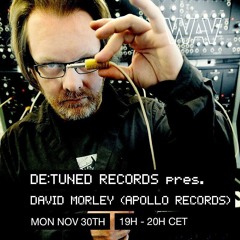 De:tuned w/ David Morley at We Are Various | 30-11-20