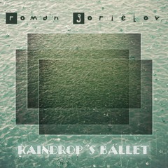 Raindrop's Ballet