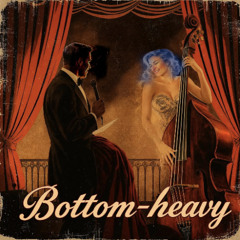 Bottom-heavy