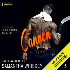 Access EBOOK 📒 Cannon: Carolina Reapers, Book 5 by  Samantha Whiskey,Tim Paige,Carly