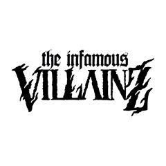 The Infamous Villainz — Villainz Cypher