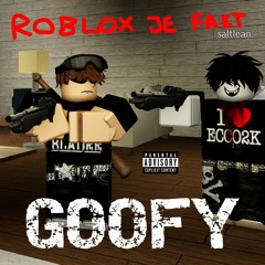 ROBLOX JE FAKT GOOFY ft. Sxltlean