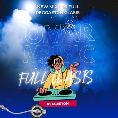 NEW MIX # 23 FULL REGGAETON CLASIS