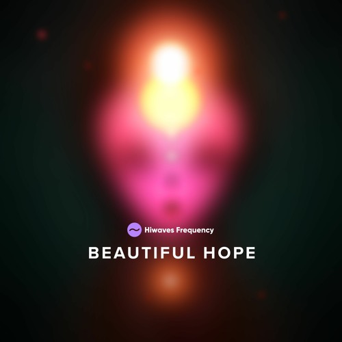 Beautiful Hope (Hiwaves Frequency)
