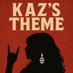 Kaz's theme