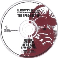 Leftfield Feat Djum Djum - Afro Sol (The Afro Left EP)🪐🌏☄️