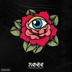Hiphopologist - Rose