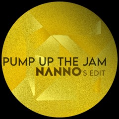 Pump Up The Jam (Nanno's Edit)