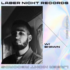 Laber Nicht Records w/ Shawn