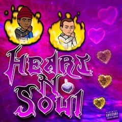 Heart N Soul Ft. 1Coopp