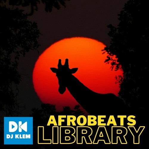 DJ Klem Afrobeats Library